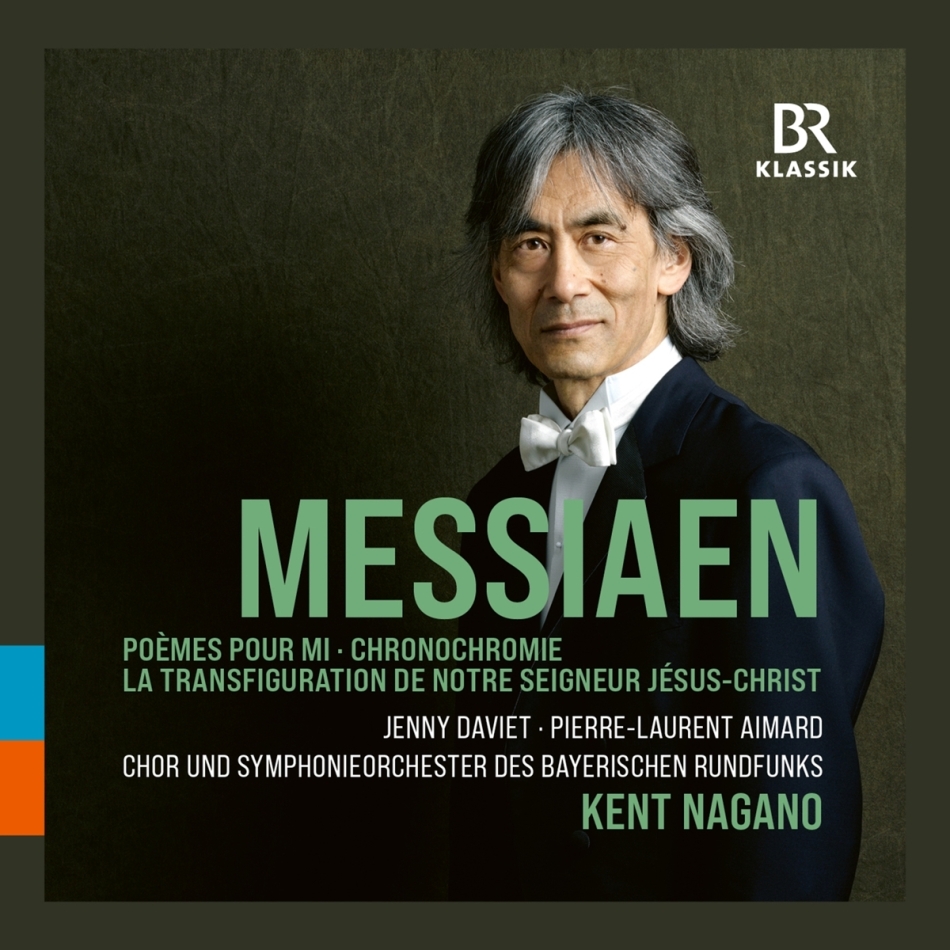 Jenny Daviet, Pierre-Laurent Aimard, Olivier Messiaen (1908-1992), Kent Nagano & Symphonieorchester des Bayerischen Rundfunks - Poèmes Pour Mi, Chronochormie, - La Transfiguration De Notre Seigneur Jésus-Christ 3 CDs