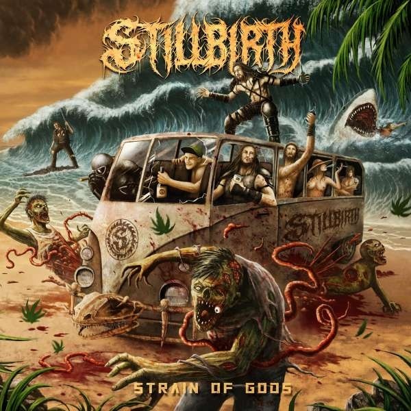 Stillbirth - Strain Of The Gods