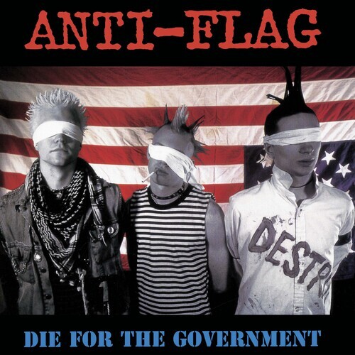 Anti-Flag - Die For The Government 2021 Reissue, New Red Archives, Limited Edition, Red/White/Blue Splatter, LP