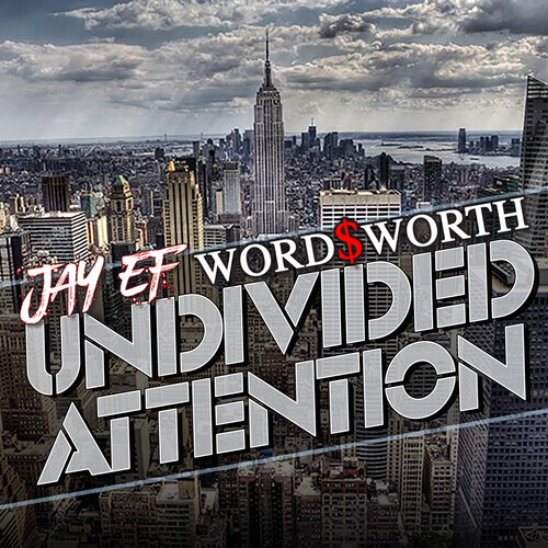 Jay-Ef & Wordsworth & Wordsworth - Undivided Attention