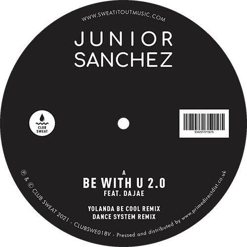 Junior Sanchez - Be With U 2.0 12" Maxi
