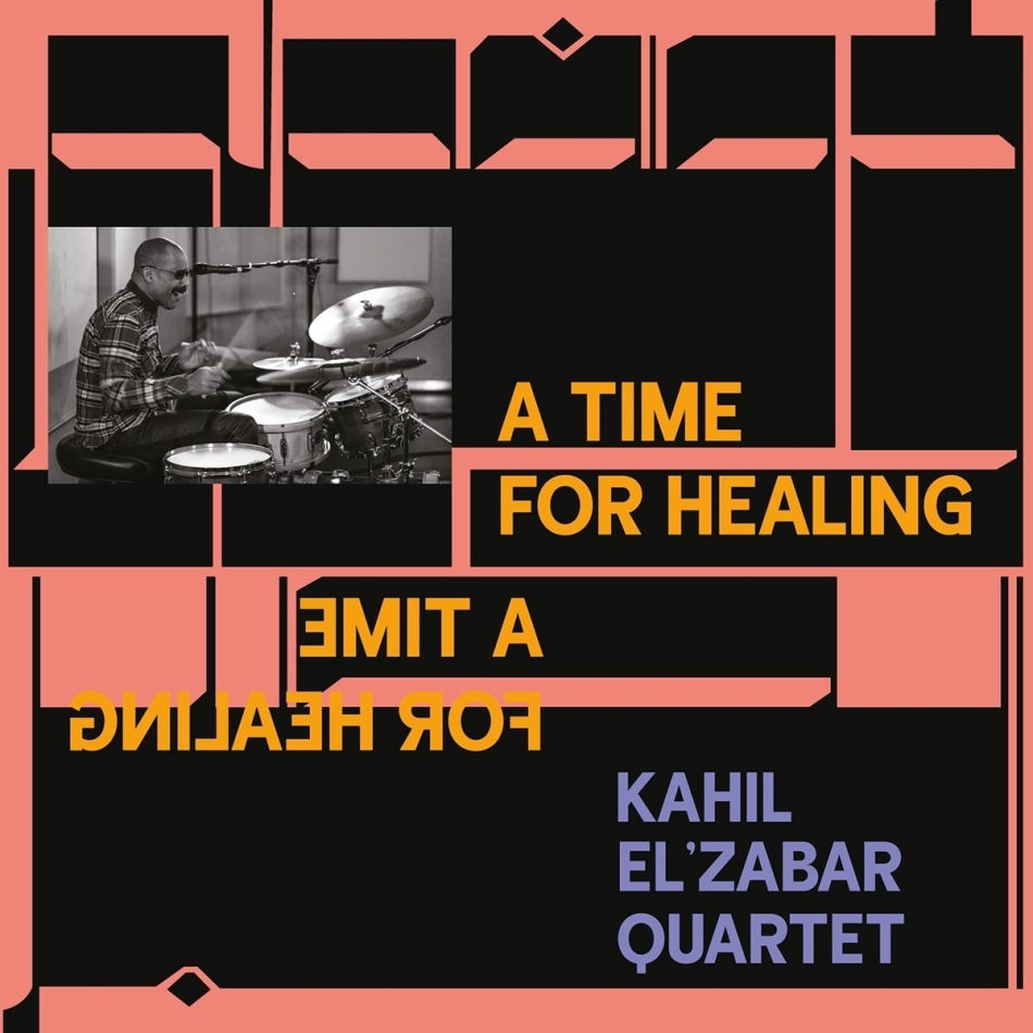 Kahil El'zabar - Time For Healing