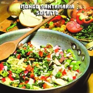 Mongo Santamaria - Sofrito 2022 Reissue, Concord Records, LP
