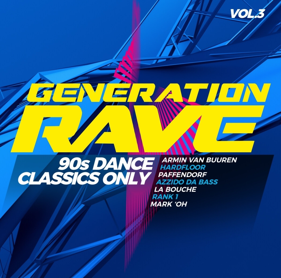 Generation Rave Vol. 3 - 90s Dance Classics Only 2 CDs