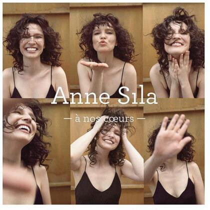 Anne Sila - A Nos Coeurs
