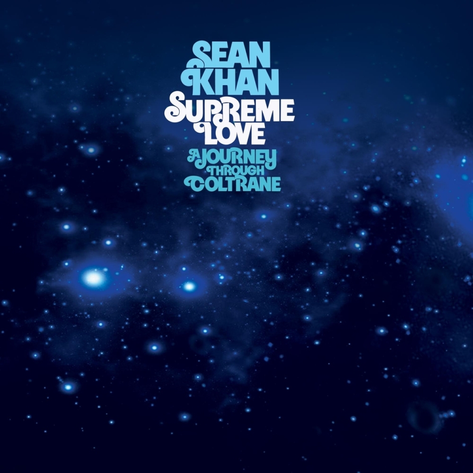 Sean Khan - Supreme Love: A Journey Through Coltrane 3 LPs