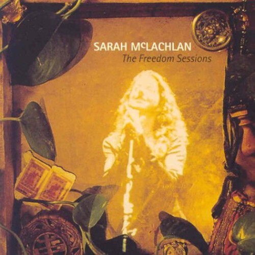 Sarah McLachlan - Freedom Sessions 2020 Reissue