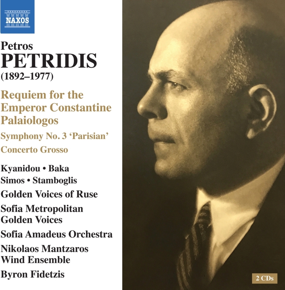 Golden Voices Of Ruse, Petros Petridis (1892-1977), Byron Fidetzis, Sofia Amadeus Orchestra & Sofia Metropolitan Golden Voices - Requiem For The Emperor Constantine Palaiologos - Symphony 3, Concerto Grosso 2 CDs