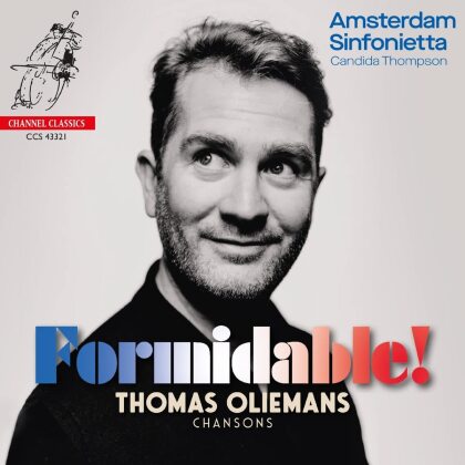Amsterdam Sinfonietta, Candida Thompson & Thomas Oliemans - Formidable! Chansons