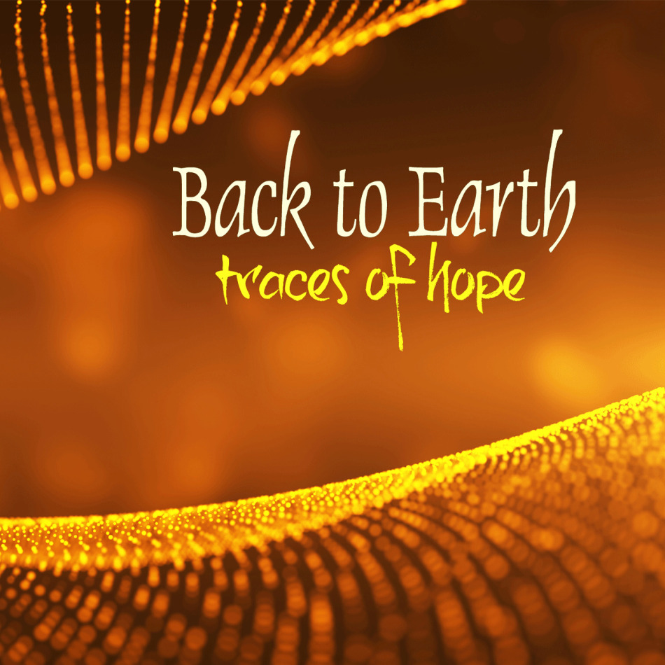 Back To Earth - Traces of Hope