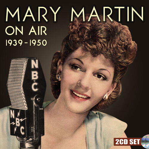 Mary Martin - On Air 1939-1950 2 CDs