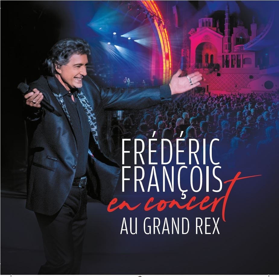 Frédéric François - En concert au Grand Rex 2019 CD + DVD