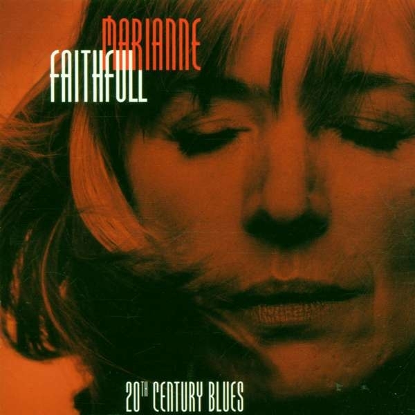 Marianne Faithfull - 20Th Century Blues 2021 Reissue, 2 LP