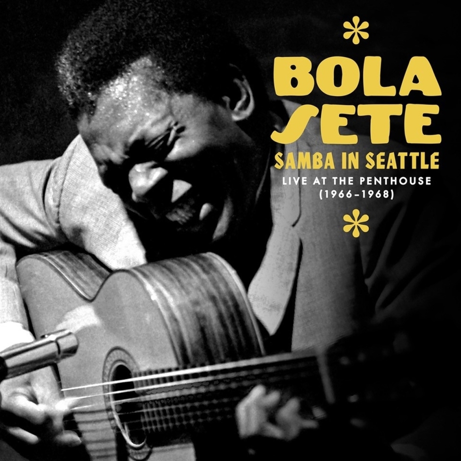 Bola Sete - Samba In Seattle: Live At Penthouse (1966-1968) 3 CD