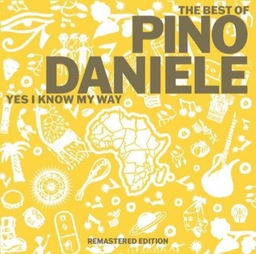 Pino Daniele - The Best Of Pino Daniele Yes I Know My Way