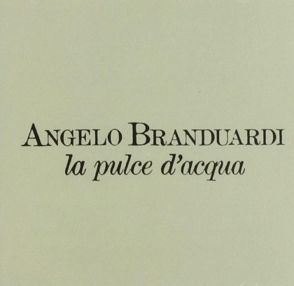 Angelo Branduardi - La Pulce D'acqua