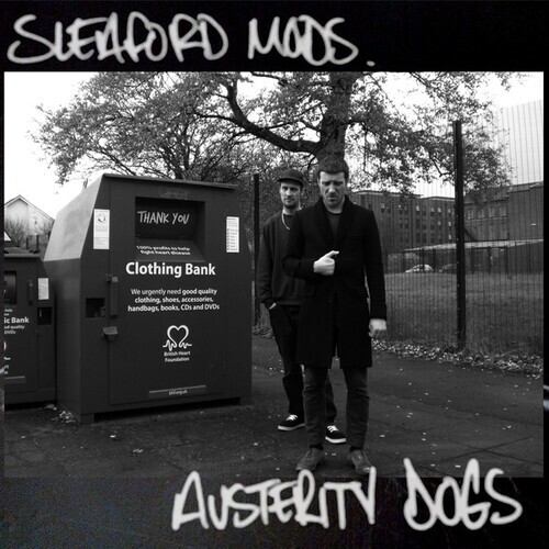 Sleaford Mods - Austerity Dogs 2021 Reissue