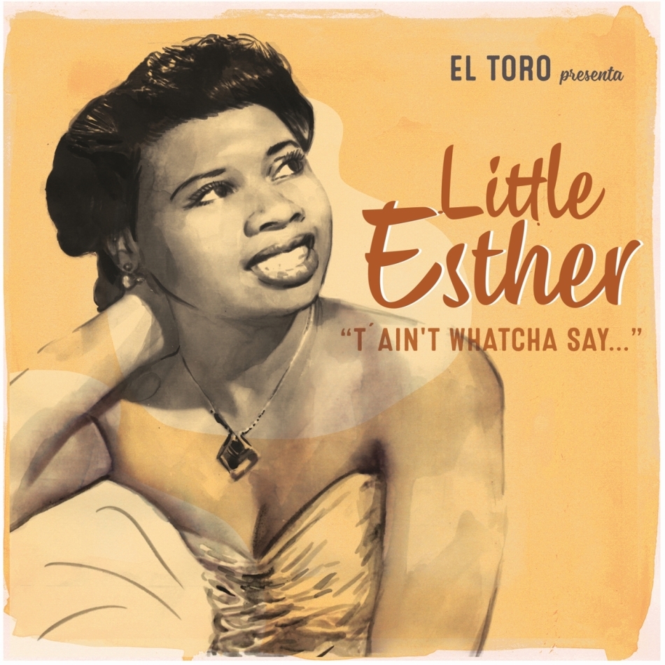 Little Esther - T'ain't Whatcha Say... 7" Single