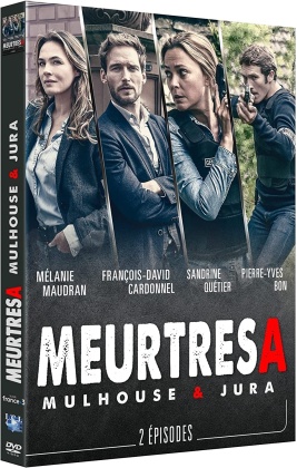 Meurtres &agrave; - Mulhouse & Jura
