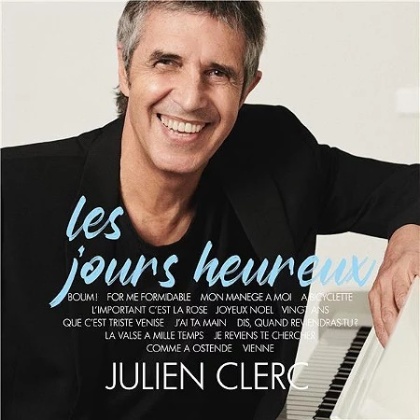 Julien Clerc - Les Jours Heureux