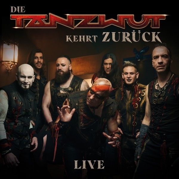 Tanzwut - Die Tanzwut Kehrt Zurück (Live)