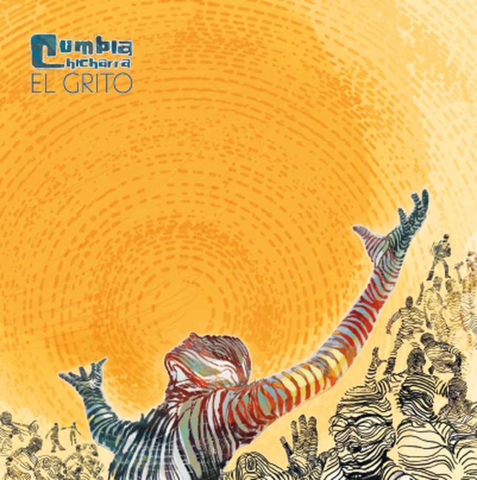 Cumbia Chicharra - El Grito LP