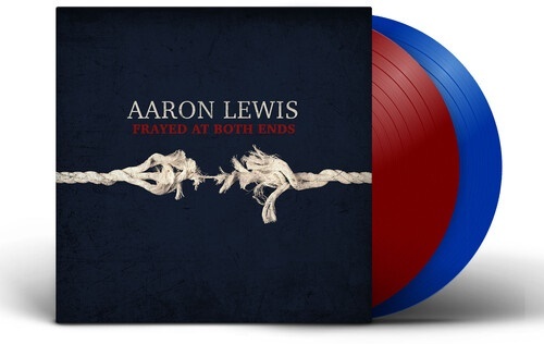 Aaron Lewis (Staind) - Frayed At Both Ends Deluxe Edition, Blue & Red Vinyl, 2 LPs
