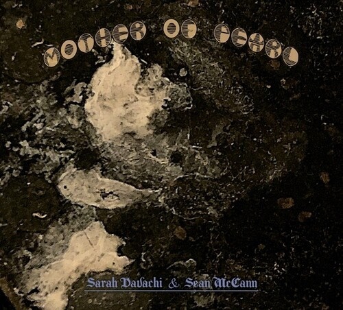Sarah Davachi & Sean McCann - Mother Of Pearl