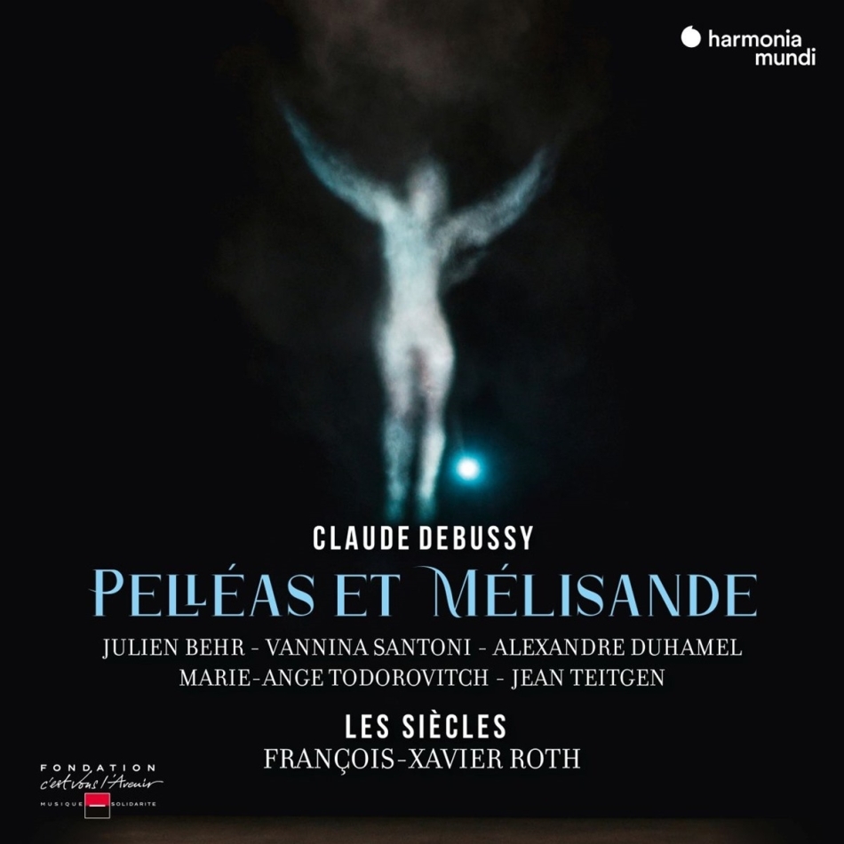 Les Siecles, Francois-Xavier Roth & Claude Debussy (1862-1918) - Pelleas Et Melisande 3 CDs