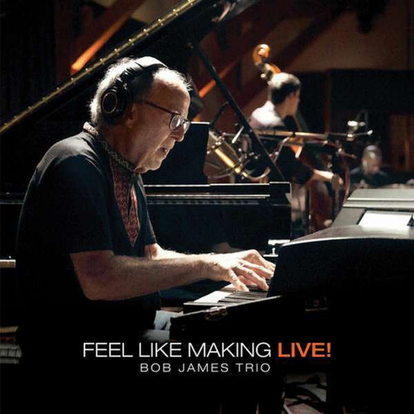Bob James - Feel Like Making Live! MQA CD, Japan Edition
