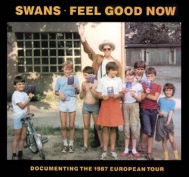 Swans - Feel Good Now 2022 Reissue, 2 LP