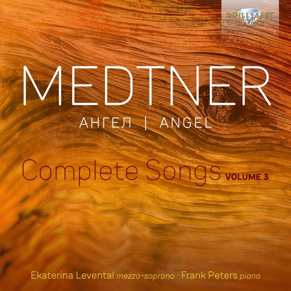Nicolai Medtner (1880-1951), Ekaterina Levental & Frank Peters - Angel - Complete Songs Vol. 3