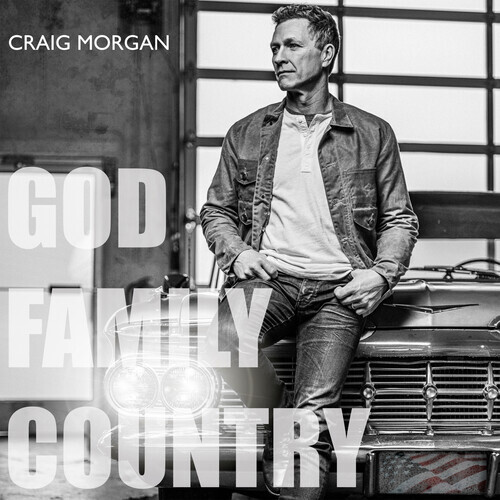 Craig Morgan - God Family Country 2022 Reissue