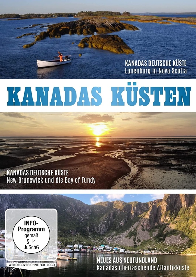 Kanadas Küsten - Lunenburg in Nova Scotia / News Brunswick und die Bay of Fundy / Kanadas überraschende Atlantikküste
