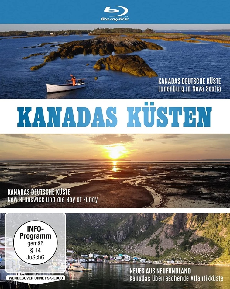 Kanadas Küsten - Lunenburg in Nova Scotia / News Brunswick und die Bay of Fundy / Kanadas überraschende Atlantikküste