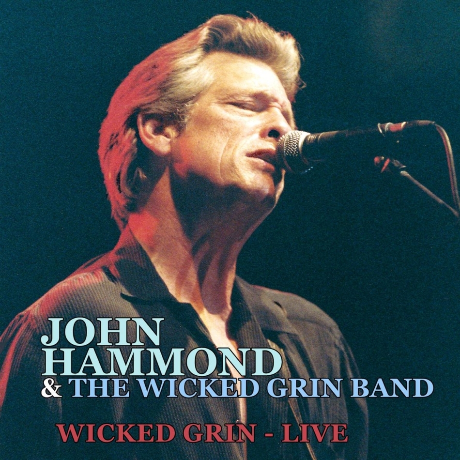 John Hammond - Wicked Grin - live 2 CDs
