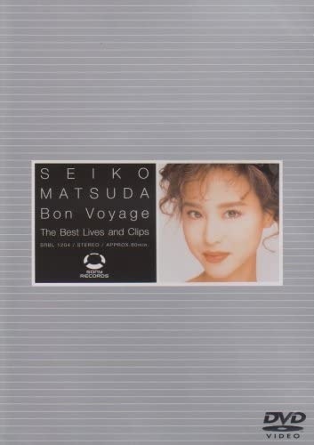 Seiko Matsuda - Bon Voyage - The Best Lives and Clips Japan Edition