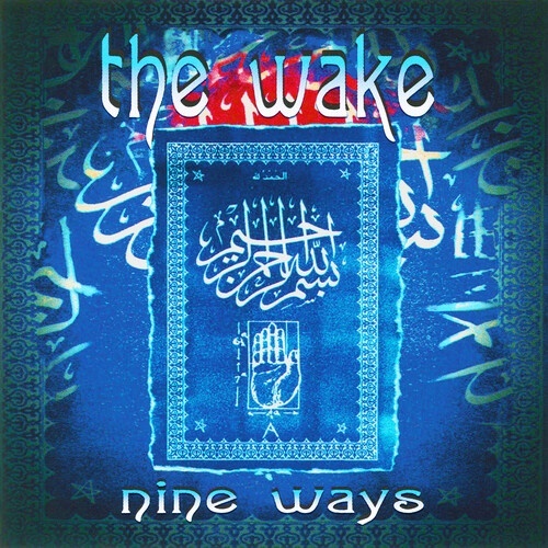 Wake - Nine Ways Deluxe Edition Digipack, Deluxe Edition