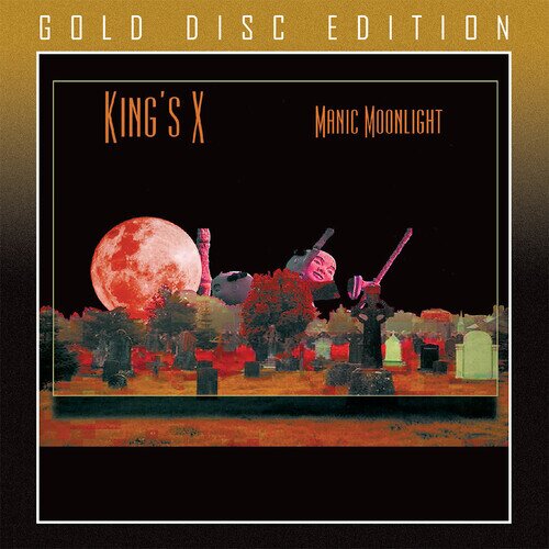 King's X - Manic Moonlight 2022 Reissue, Gold Disc