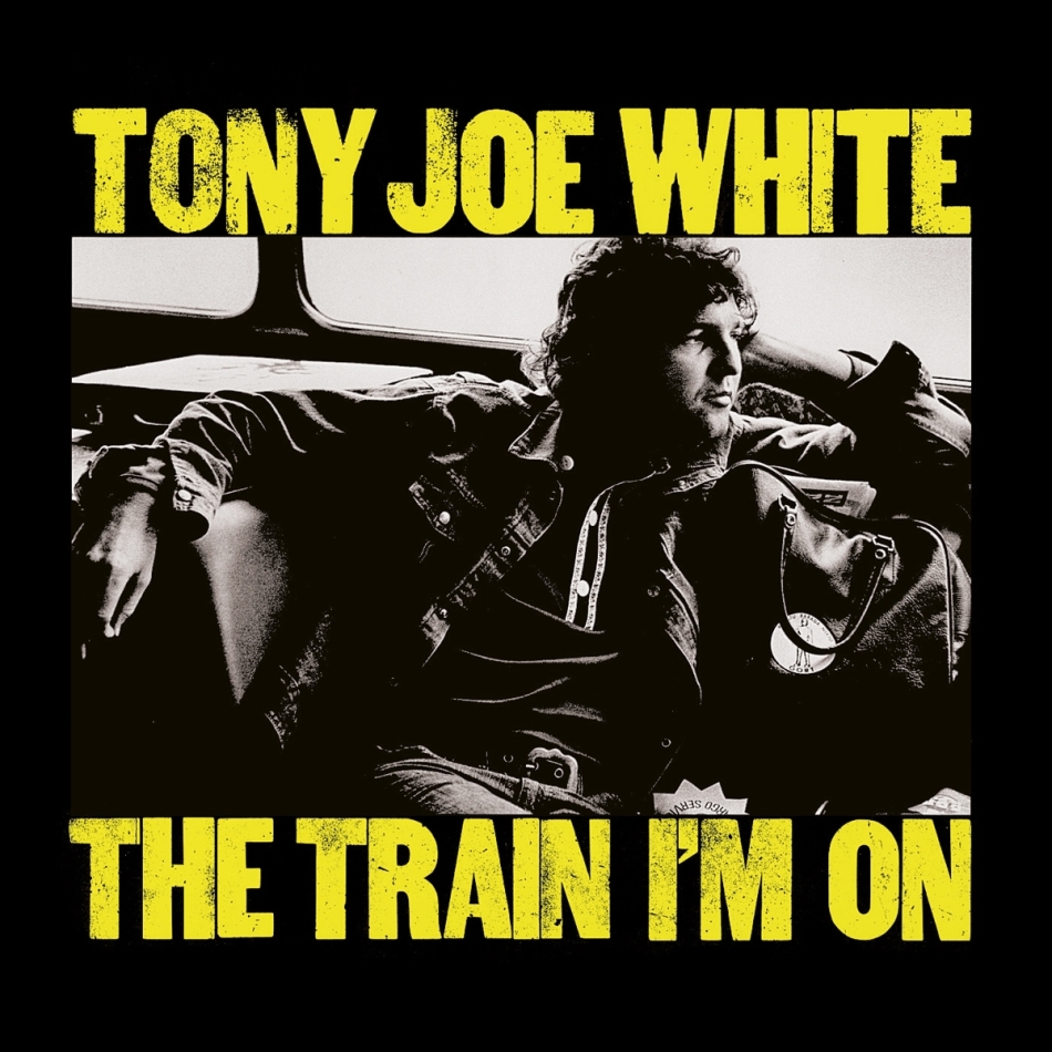 Tony Joe White - Train I'm On 2022 Reissue, Music On CD