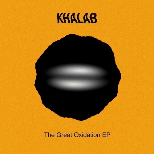 Khalab - Great Oxidation EP 12" Maxi