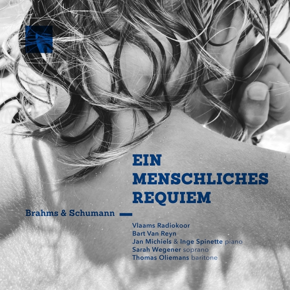 Vlaams Radiokoor, Johannes Brahms (1833-1897), Bart van Reyn & Sarah Wegener - Ein Menschliches Requiem