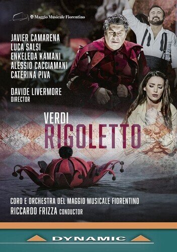 Coro e Orchestra del Maggio Musicale Fiorentino, Riccardo Frizza & Javier Camarena - Rigoletto