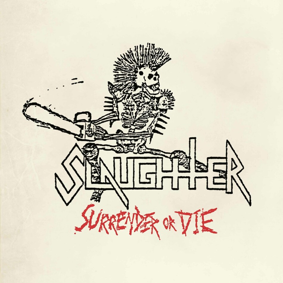 Slaughter (Canada) - Surrender Or Die 2022 Reissue, High Roller Records, Slipcase
