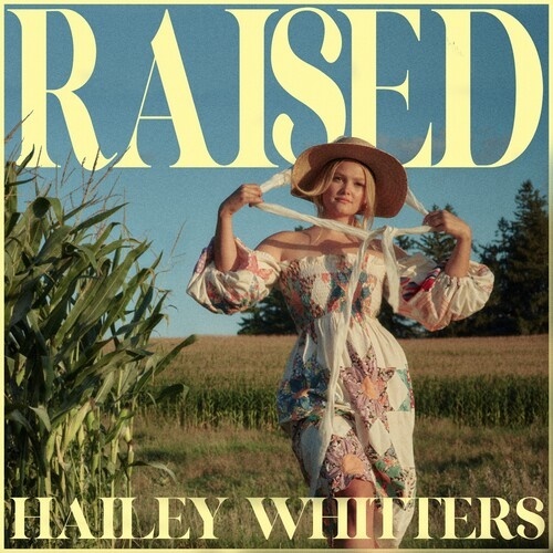 Hailey Whitters - Raised Limited Edition, Crystal Clear Vinyl, 2 LPs