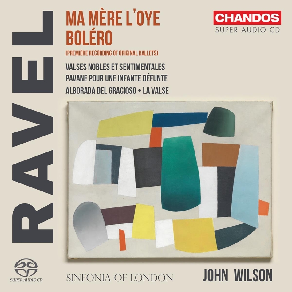 John Wilson, Sinfonia Of London & Maurice Ravel (1875-1937) - Ma Mère L'Oye, Bolero Hybrid SACD