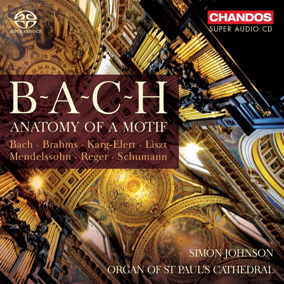 Simon Johnson & Johann Sebastian Bach (1685-1750) - B-A-C-H Anatomy Of A Motif 2 Hybrid SACDs