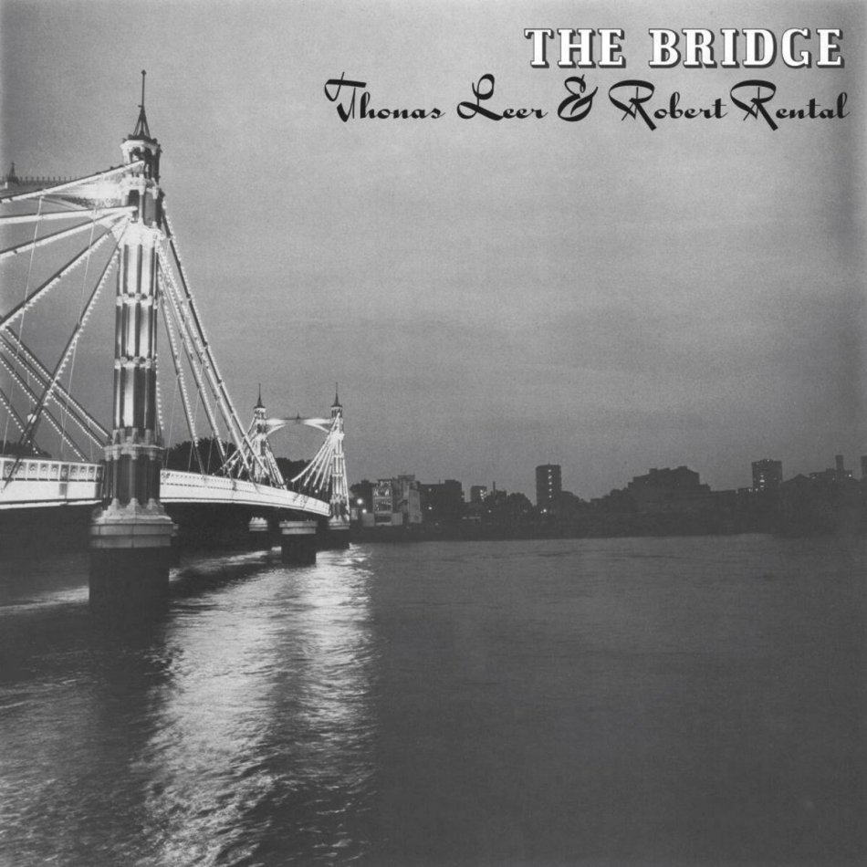Thomas Leer & Robert Rental - Bridge LP