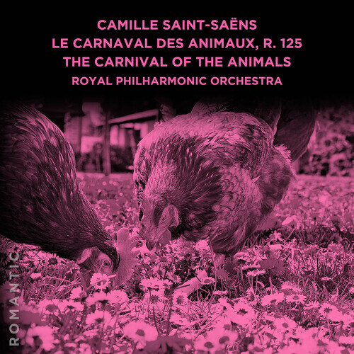 The Royal Philharmonic Orchestra & Camille Saint-Saëns (1835-1921) - Le Carnaval Des Animaux R. 125 Manufactured On Demand, Good Time