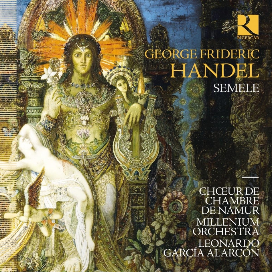 Choeur de Chambre de Namur, Georg Friedrich Händel (1685-1759), Leonardo García Alarcón & Millenium Orchestra - Semele 3 CDs